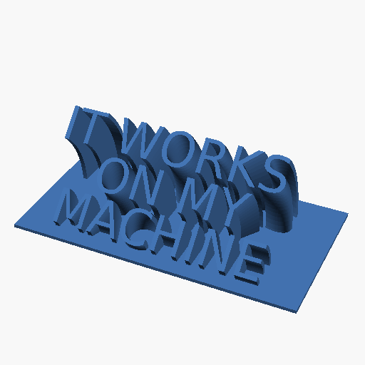 it works on my machine